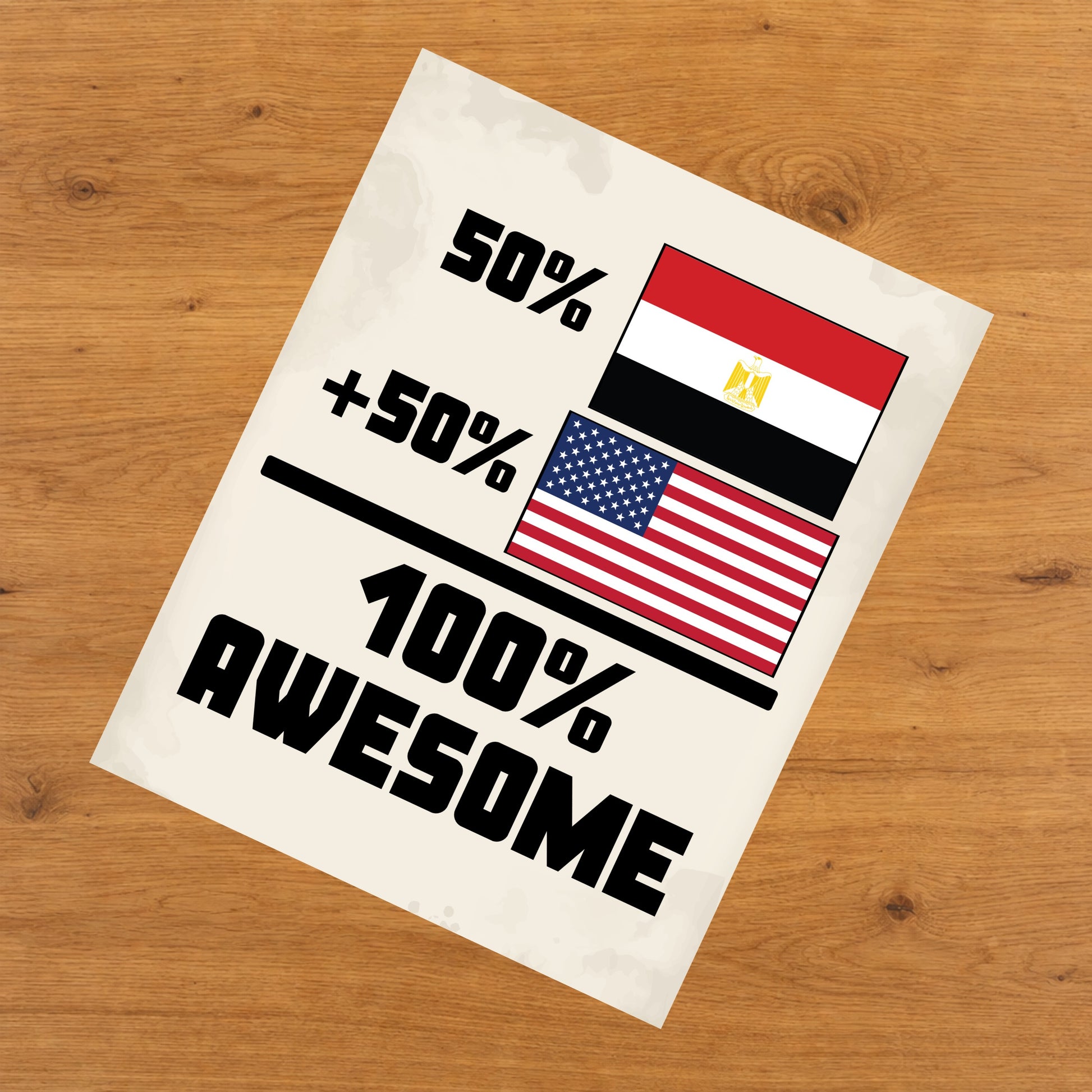 50% Egyptian 50% American 100% Awesome Funny Flag 8"x10" Wall Art Print