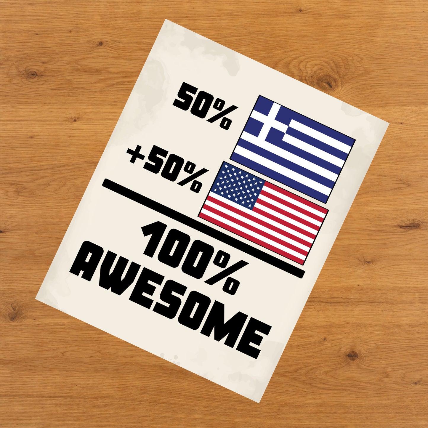 50% Greek 50% American 100% Awesome Funny Flag 8"x10" Wall Art Print
