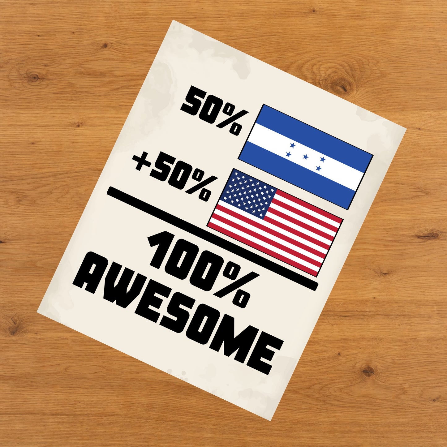 50% Honduran 50% American 100% Awesome Funny Flag 8"x10" Wall Art Print