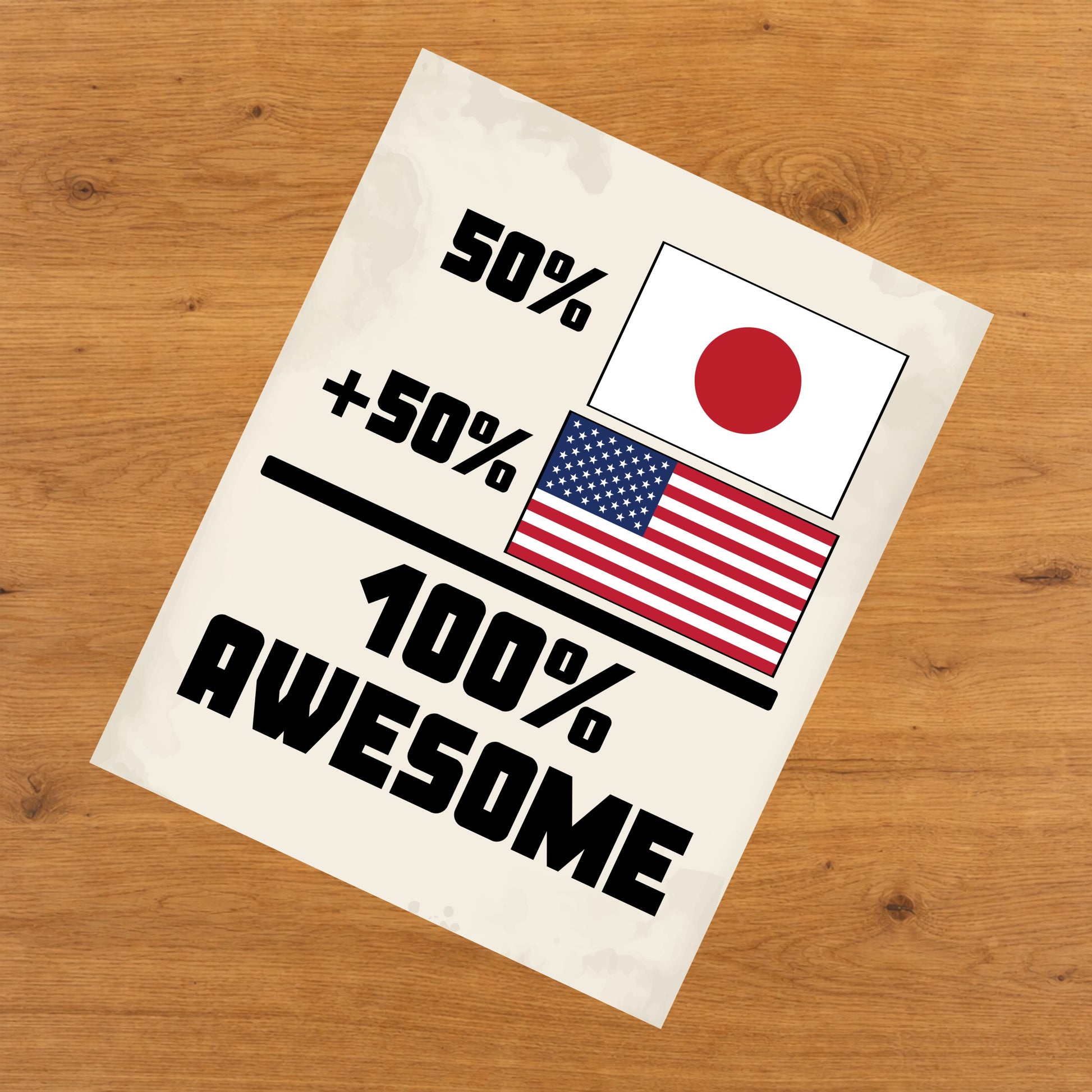 50% Japanese 50% American 100% Awesome Funny Flag 8"x10" Wall Art Print