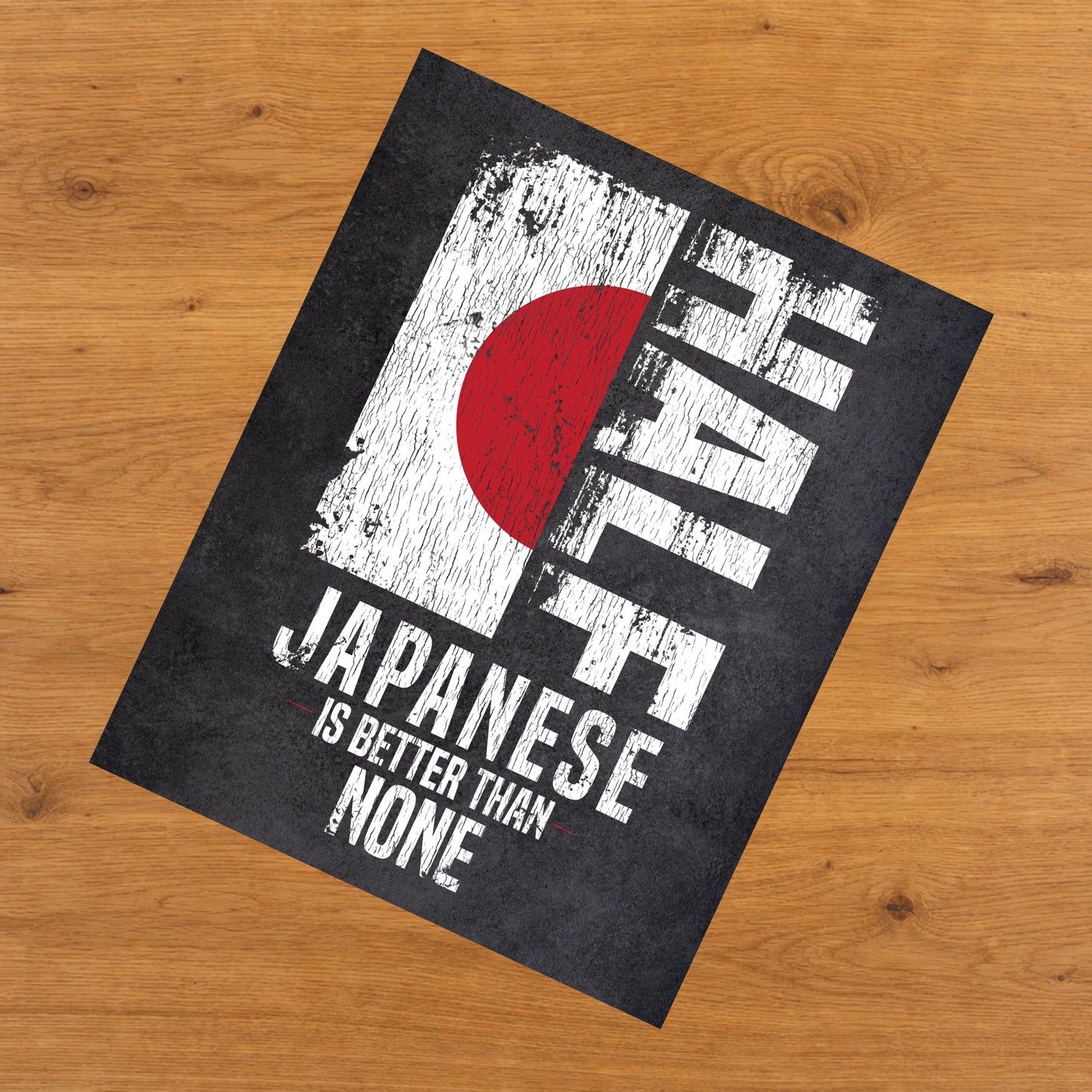 Half Japanese Is Better Than None Funny Japanese Flag 8"x10" Wall Art Print