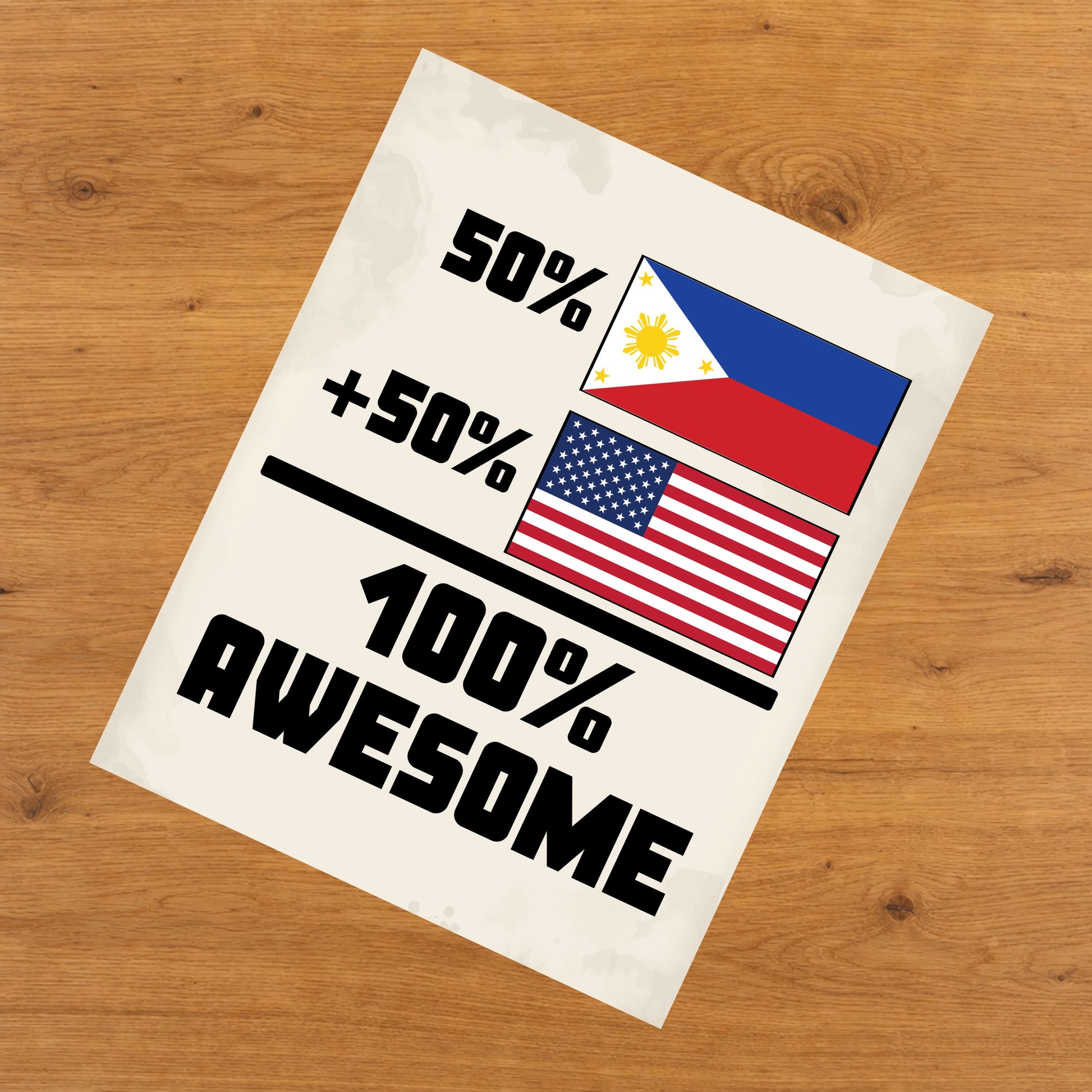 50% Filipino 50% American 100% Awesome Funny Flag 8"x10" Wall Art Print