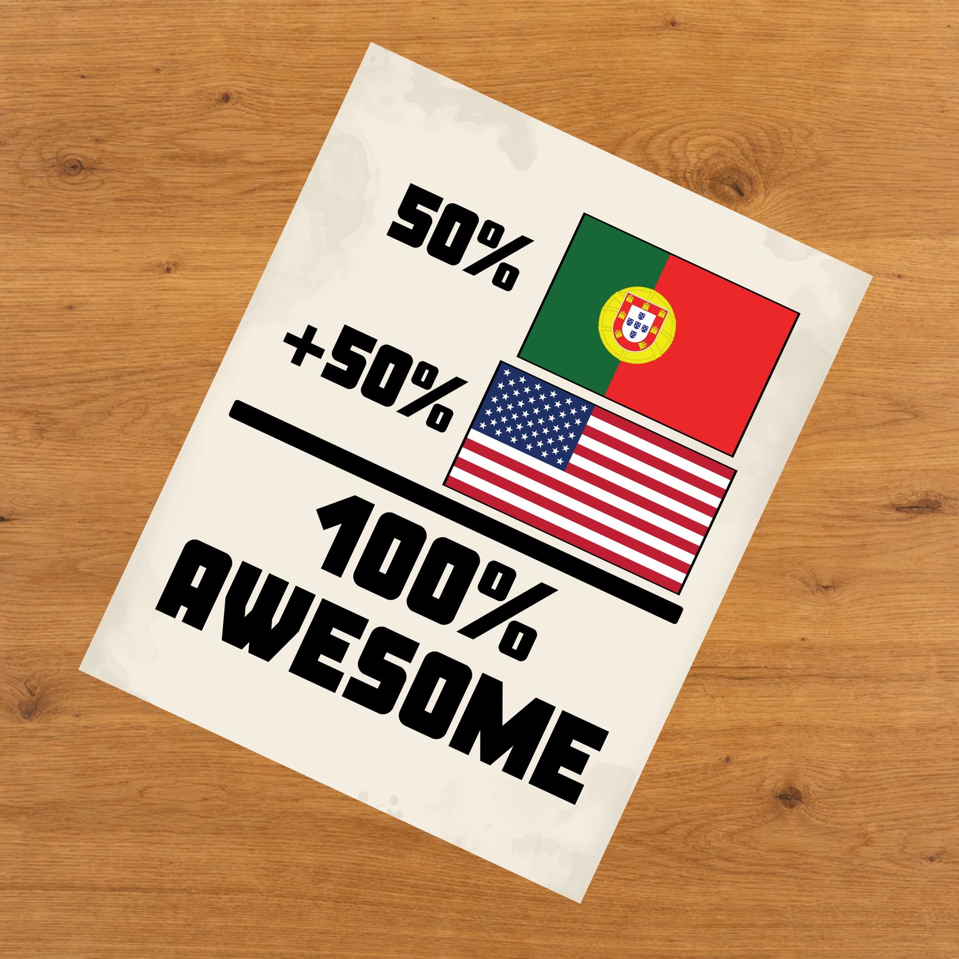 50% Portuguese 50% American 100% Awesome Funny Flag 8"x10" Wall Art Print