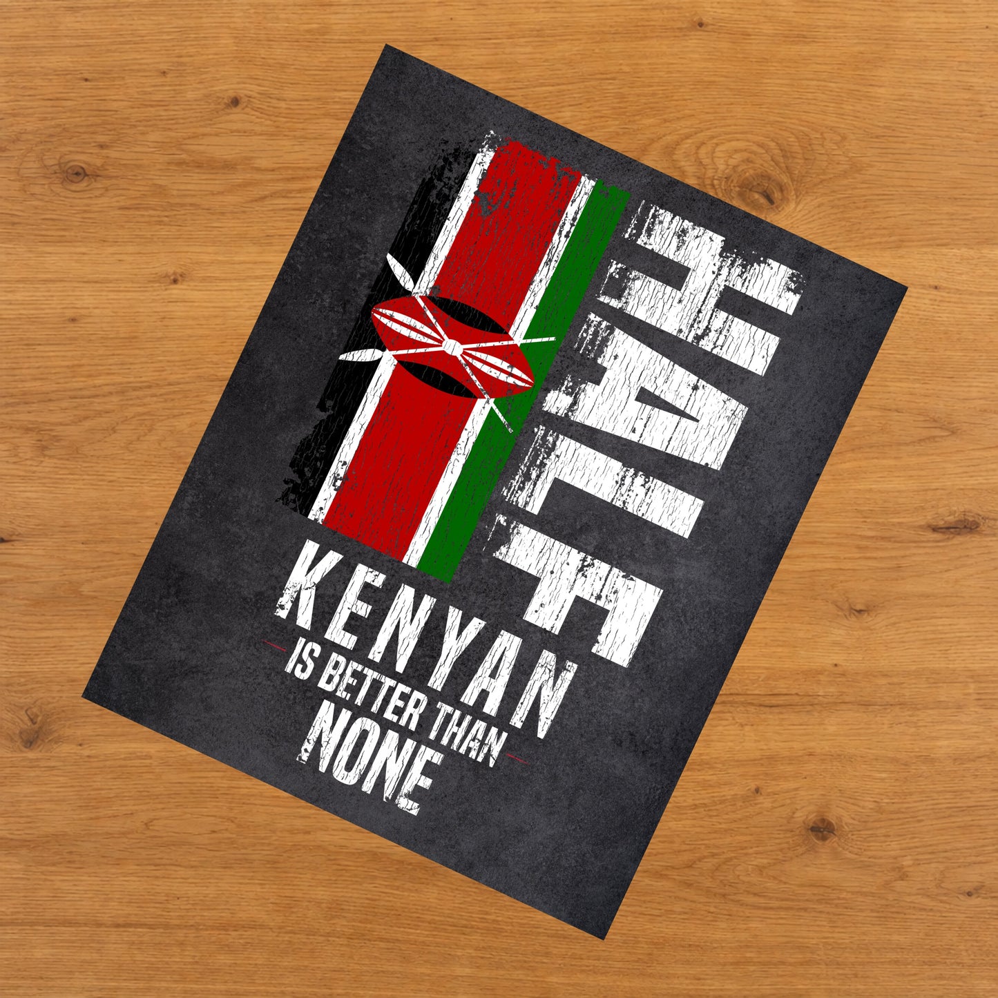 Half Kenyan Is Better Than None Funny Kenyan Flag 8"x10" Wall Art Print