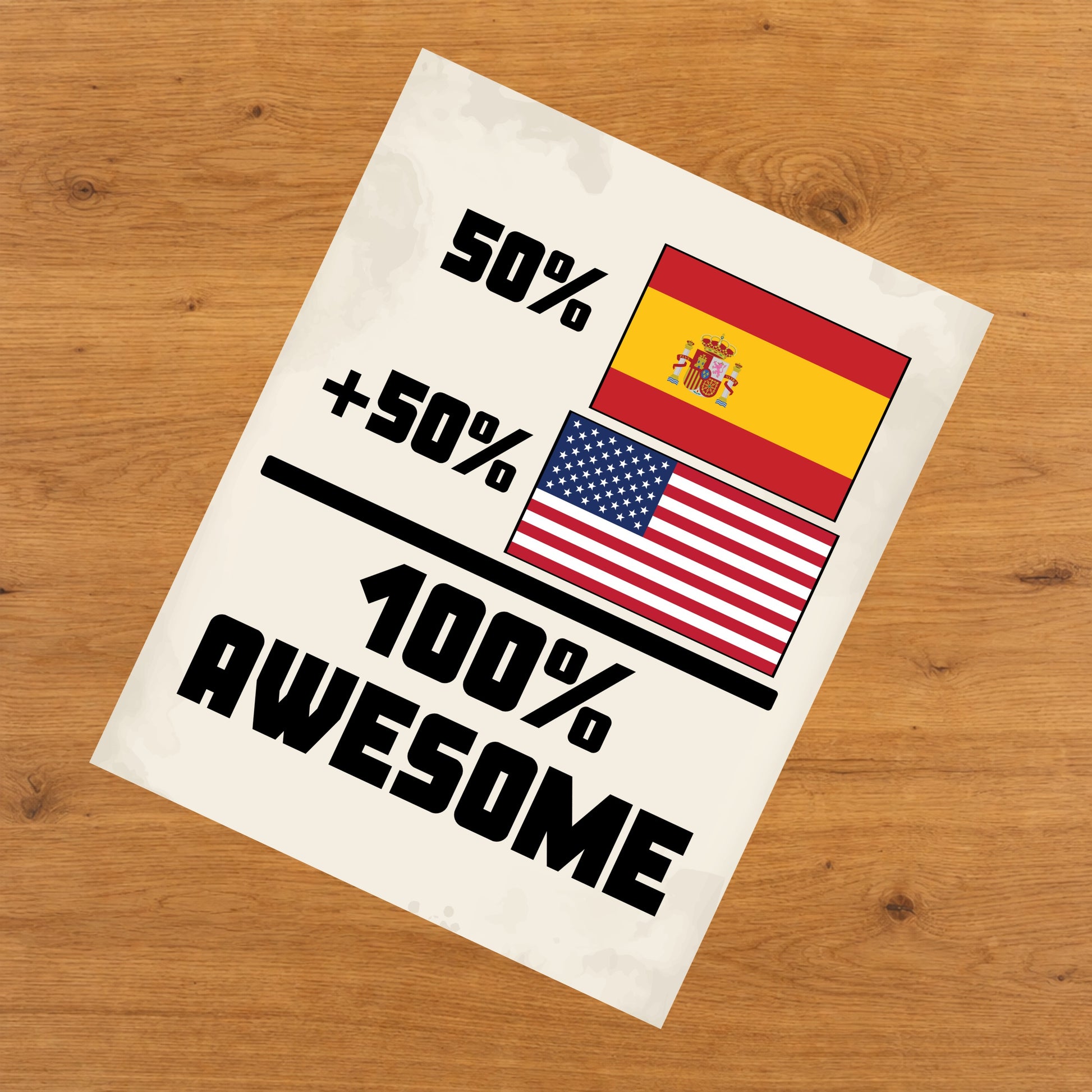 50% Spanish 50% American 100% Awesome Funny Flag 8"x10" Wall Art Print