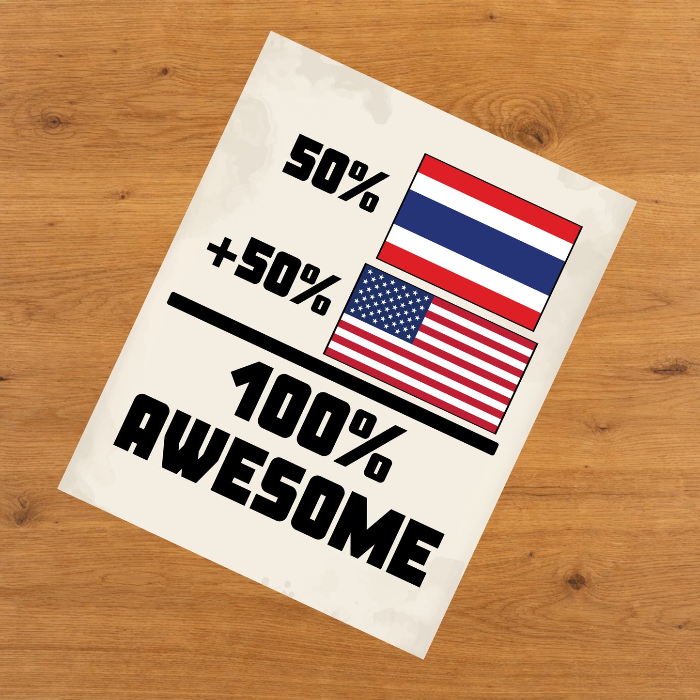 50% Thai 50% American 100% Awesome Funny Flag 8"x10" Wall Art Print
