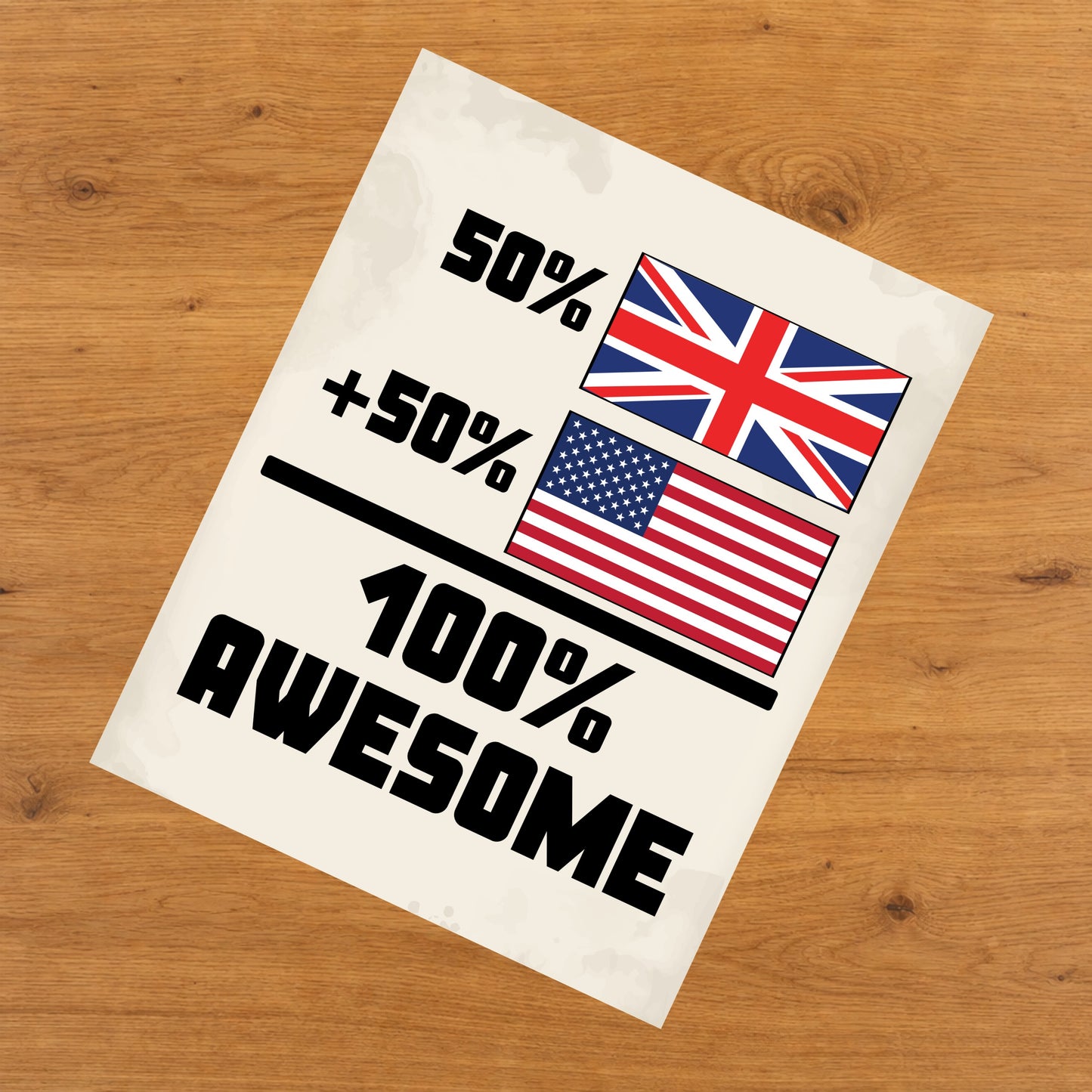 50% British 50% American 100% Awesome Funny Flag 8"x10" Wall Art Print