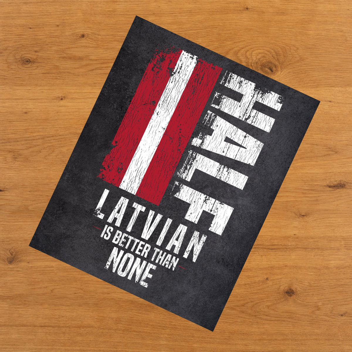 Half Latvian Is Better Than None Funny Latvian Flag 8"x10" Wall Art Print