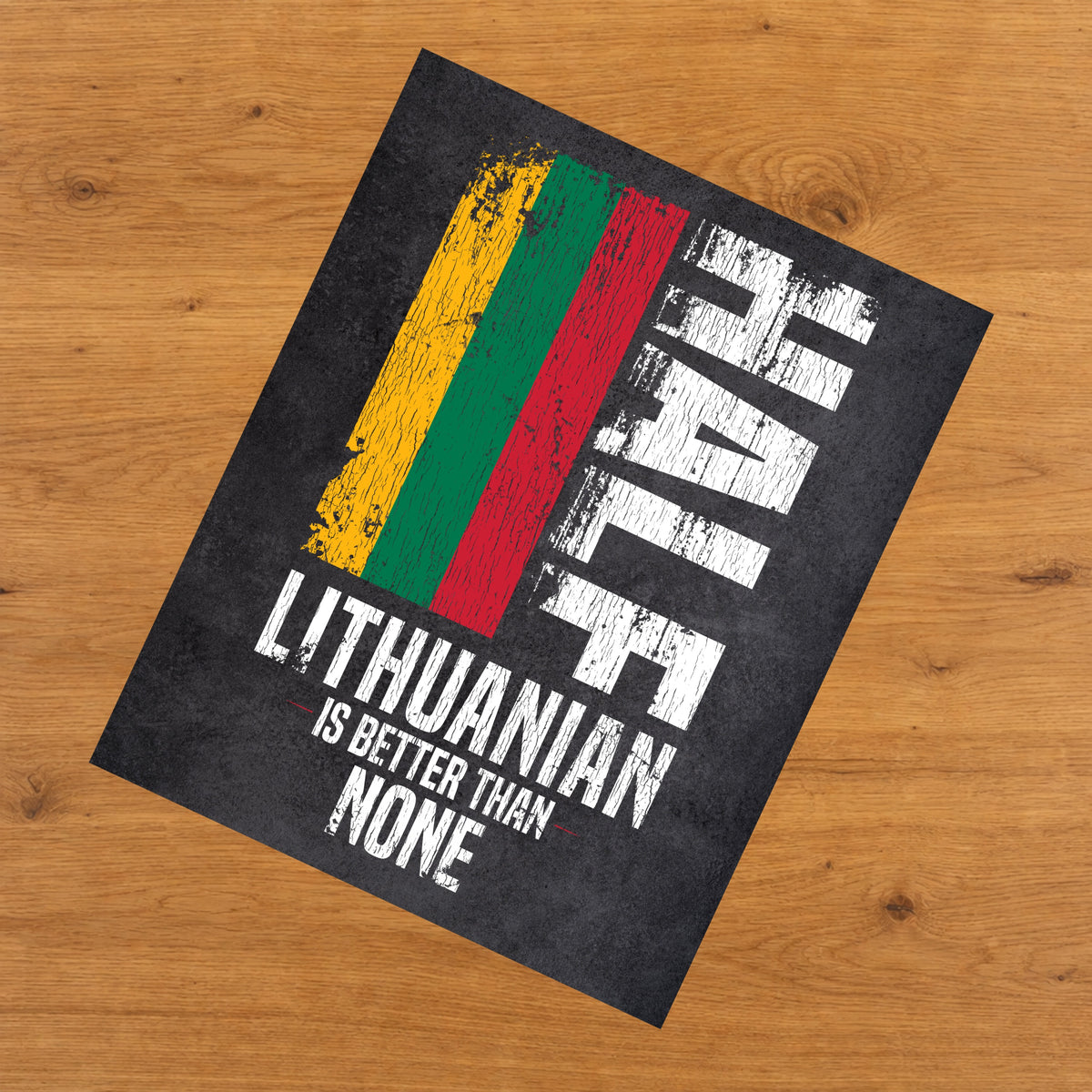 Half Lithuanian Is Better Than None Funny Lithuanian Flag 8"x10" Wall Art Print