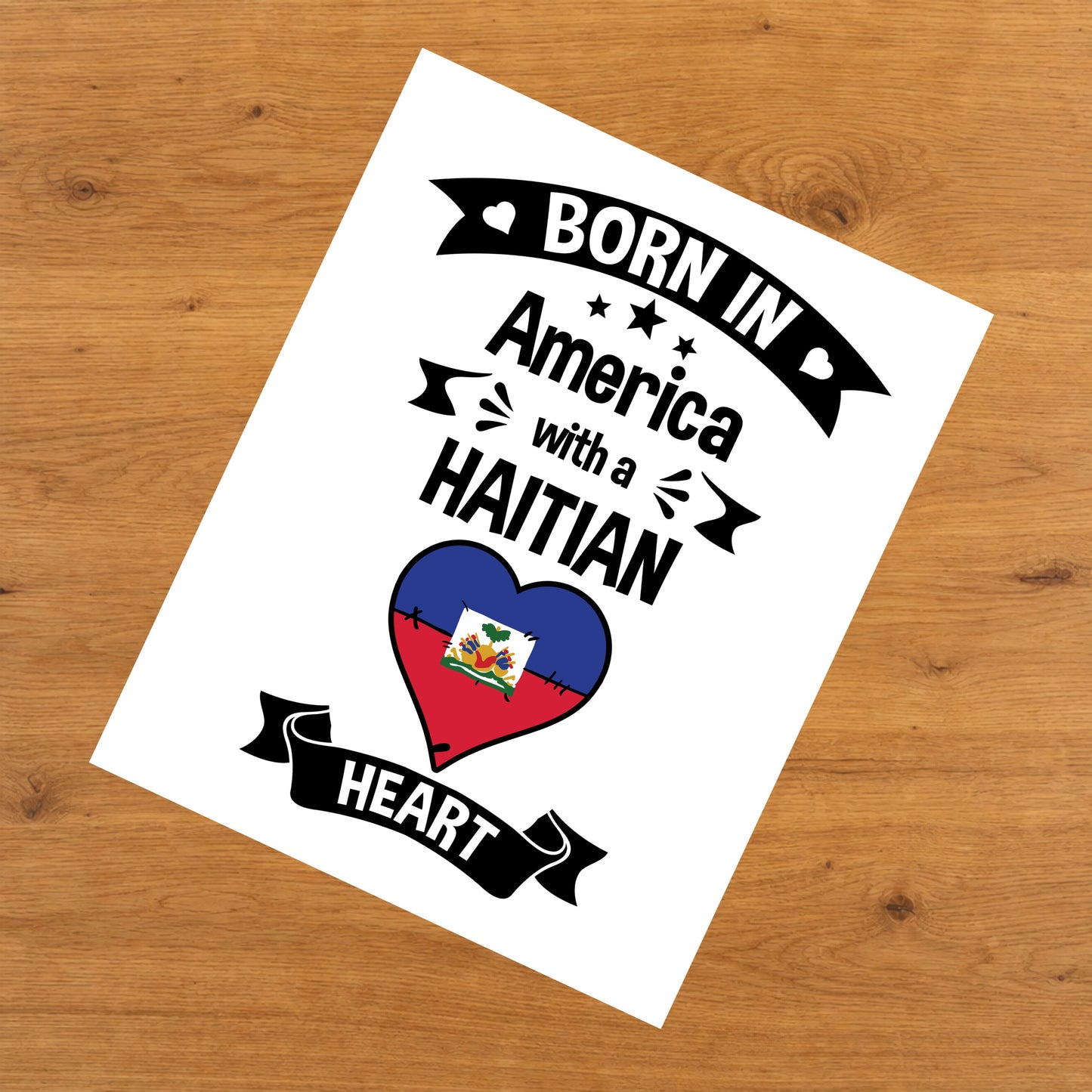 Born In America With A Haitian Heart Baby Nursery 8"x10" Wall Art Print