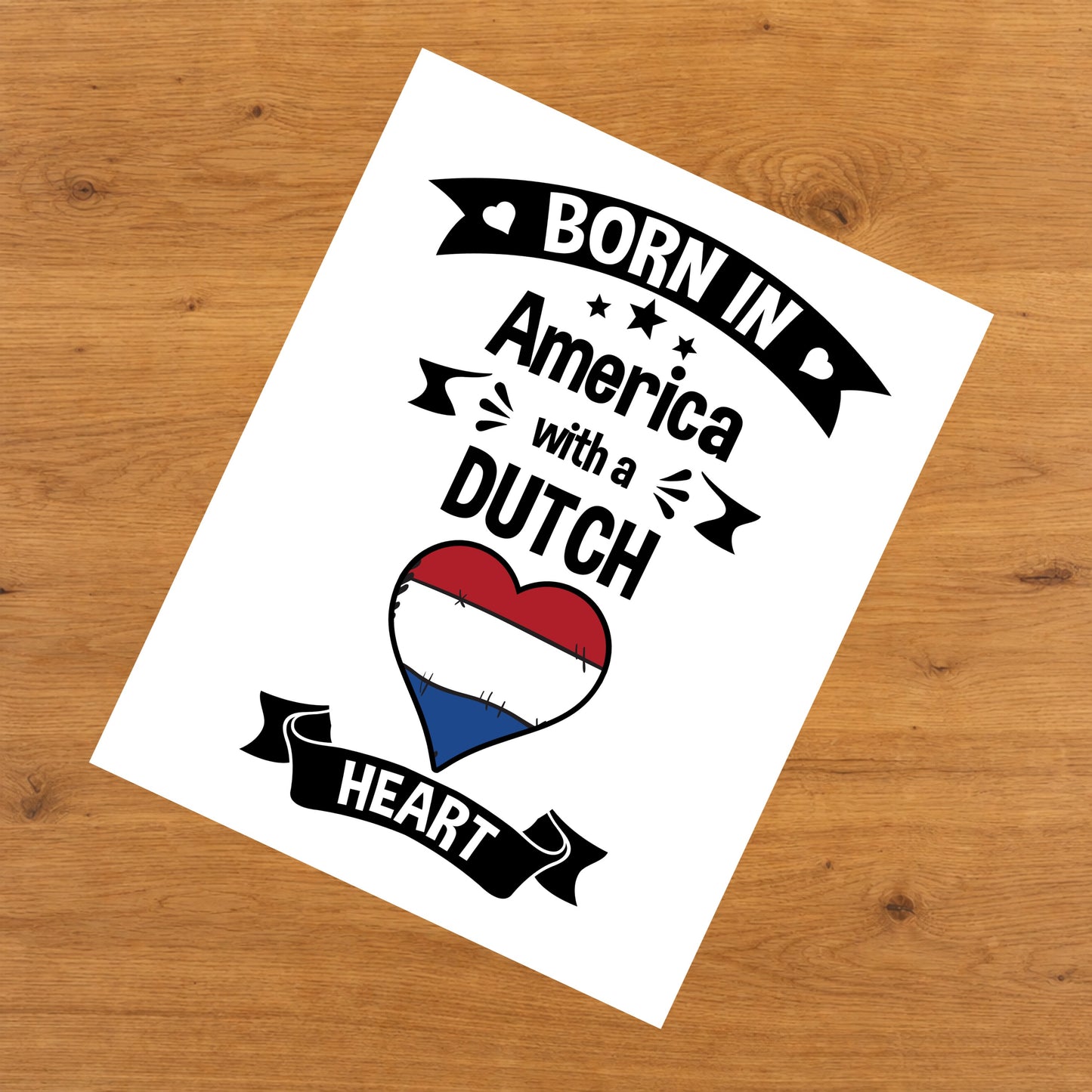 Born In America With A Dutch Heart Baby Nursery 8"x10" Wall Art Print