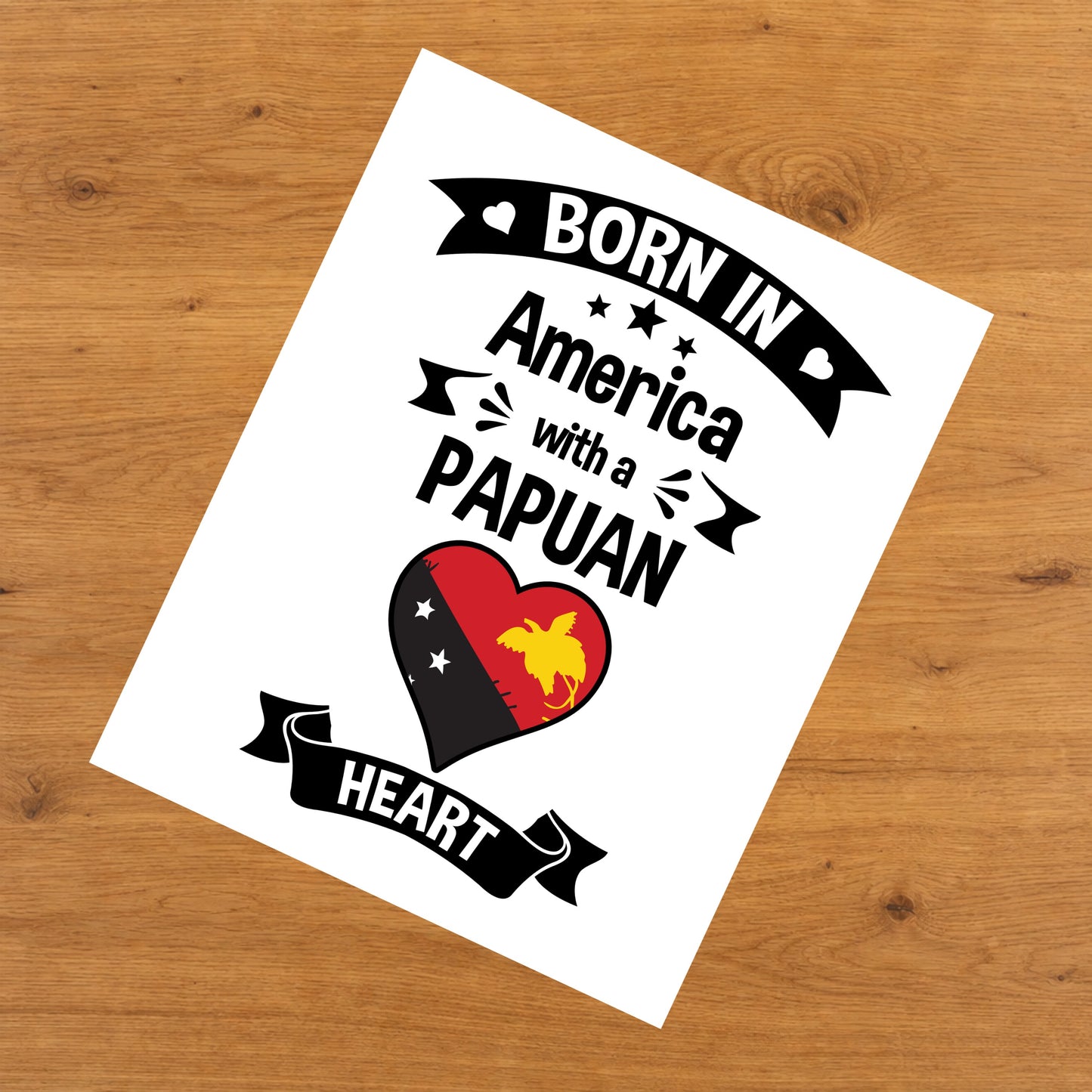 Born In America With A Papuan Heart Baby Nursery 8"x10" Wall Art Print