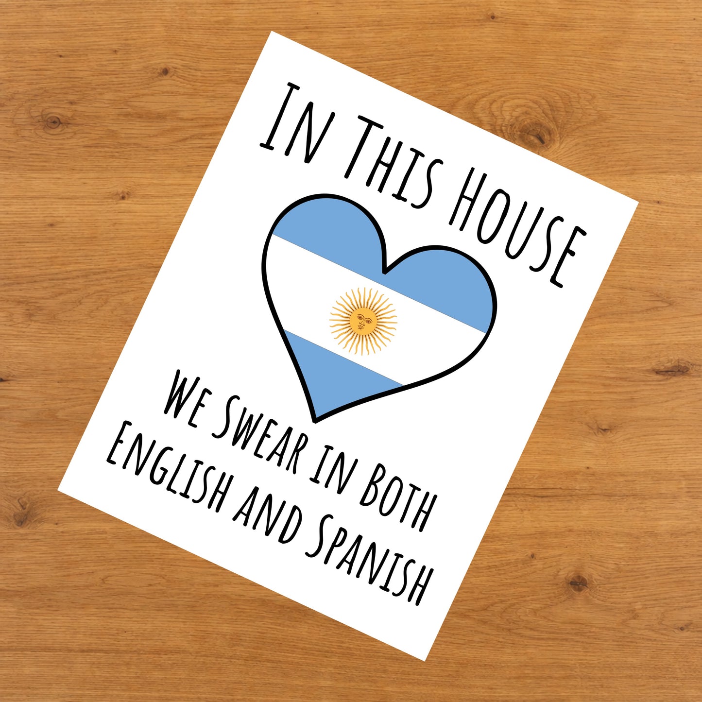 In This House We Swear In Both English and Spanish Funny Argentinian Flag Heart Argentina 8"x10" Wall Art Print