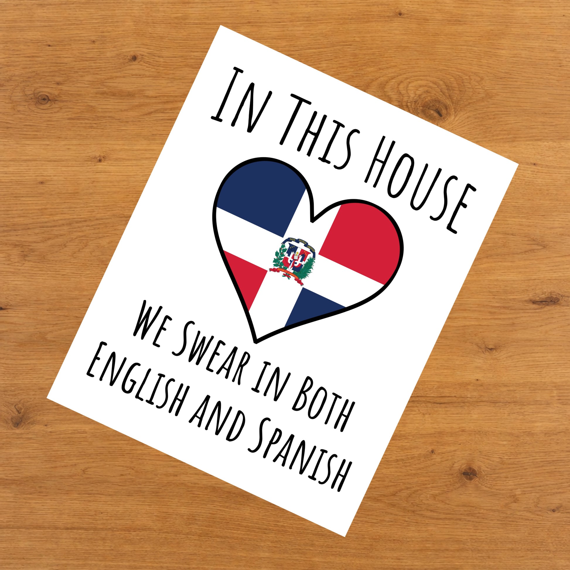In This House We Swear In Both English and Spanish Funny Dominican Flag Heart Dominican Republic 8"x10" Wall Art Print