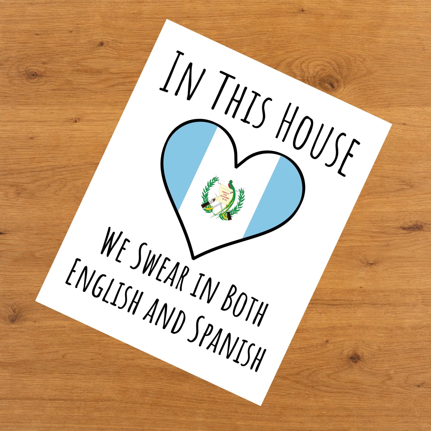 In This House We Swear In Both English and Spanish Funny Guatemalan Flag Heart Guatemala 8"x10" Wall Art Print