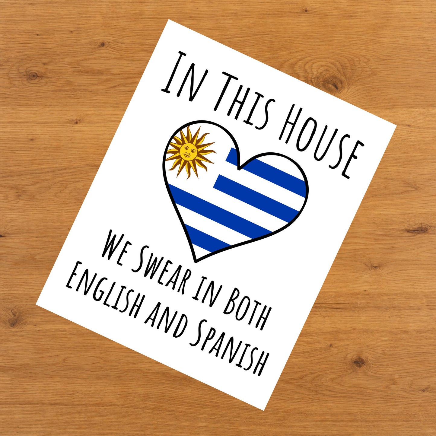 In This House We Swear In Both English and Spanish Funny Uruguayan Flag Heart Uruguay 8"x10" Wall Art Print