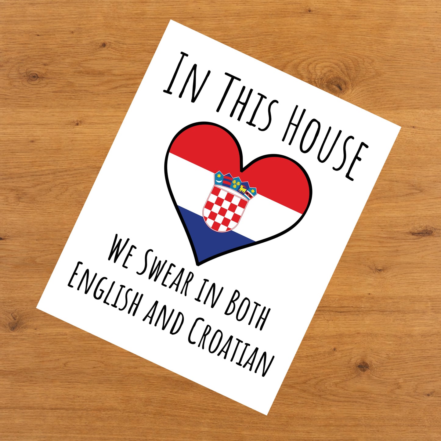 In This House We Swear In Both English and Croatian Funny Croatian Flag Heart Croatia 8"x10" Wall Art Print