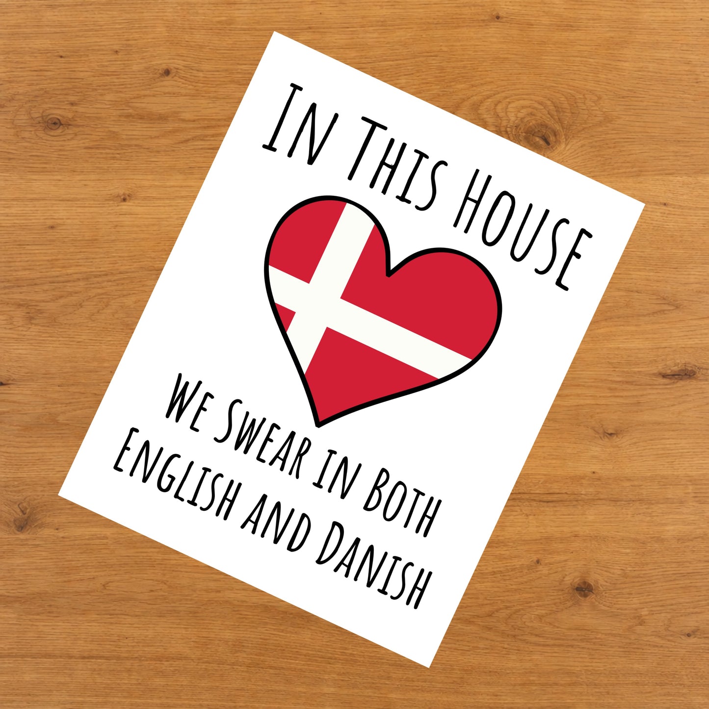 In This House We Swear In Both English and Danish Funny Danish Flag Heart Denmark 8"x10" Wall Art Print