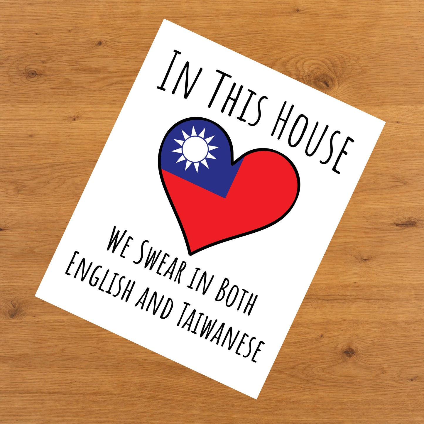 In This House We Swear In Both English and Taiwanese Funny Taiwanese Flag Heart Taiwan 8"x10" Wall Art Print