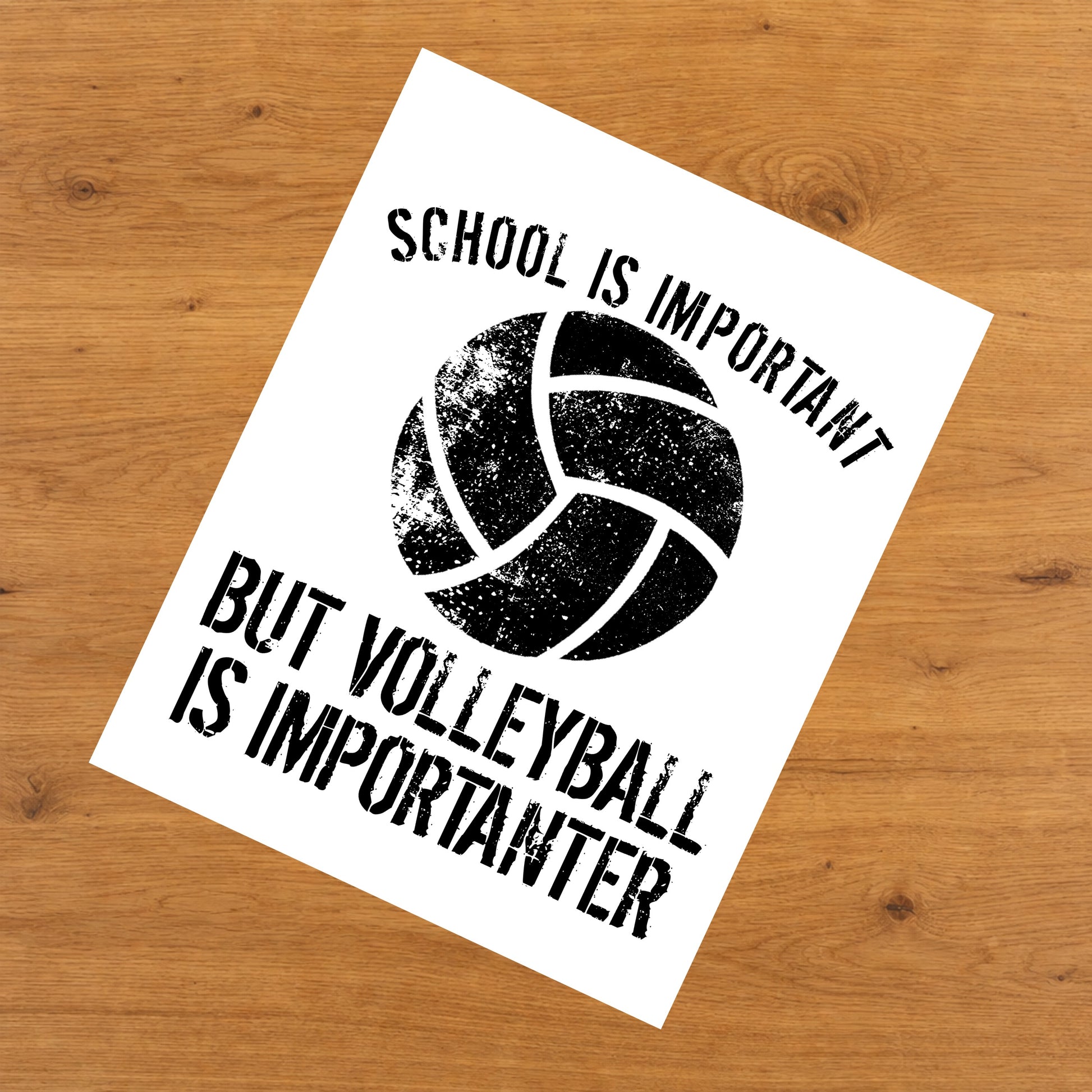 School Is Important But Volleyball Is Importanter 8"x10" Wall Art Print