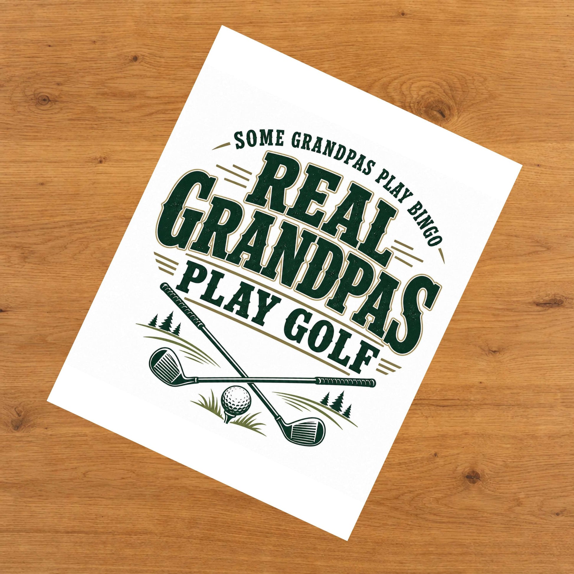 Some Grandpas Play Bingo Real Grandpas Play Golf 8"x10" Wall Art Print