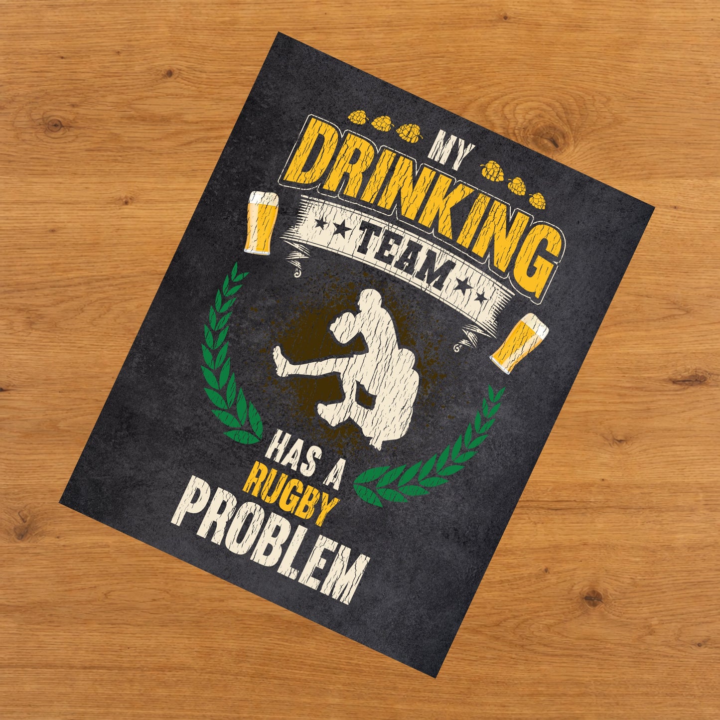 My Drinking Team Has A Rugby Problem Funny Rugby 8"x10" Wall Art Print