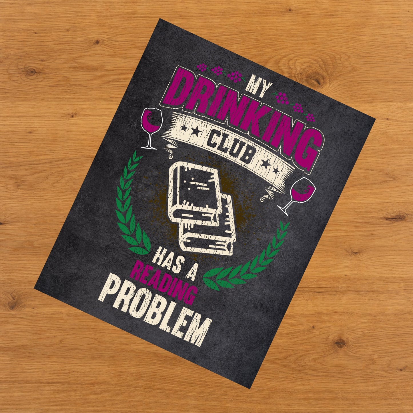 My Drinking Club Has A Reading Problem Funny Book Club 8"x10" Wall Art Print