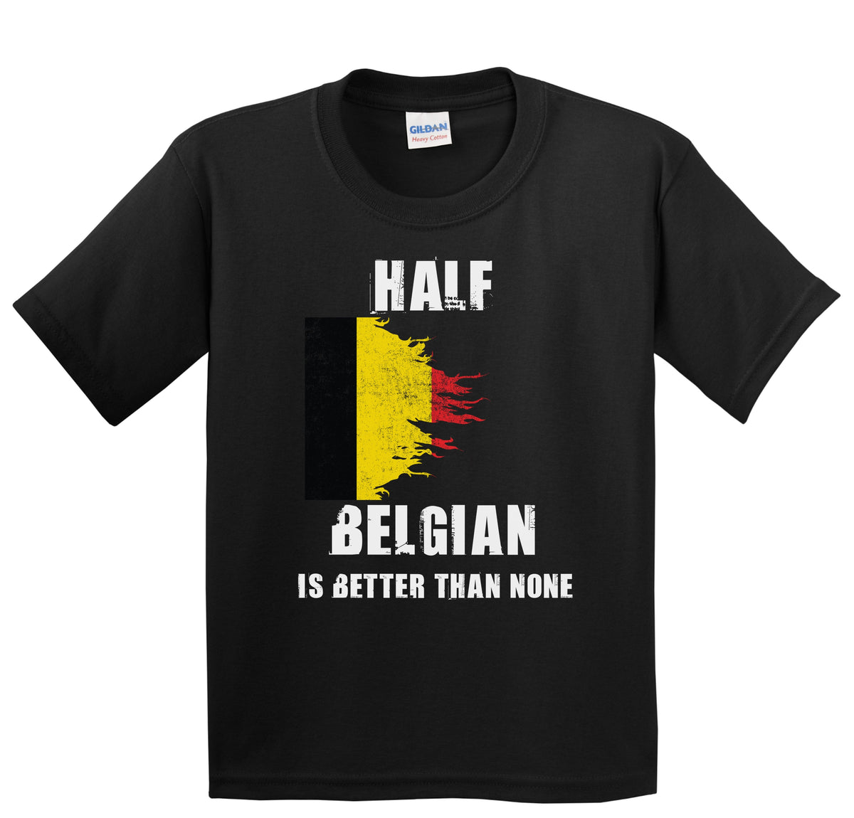 Half Belgian Is Better Than None Funny Belgium Youth T-Shirt
