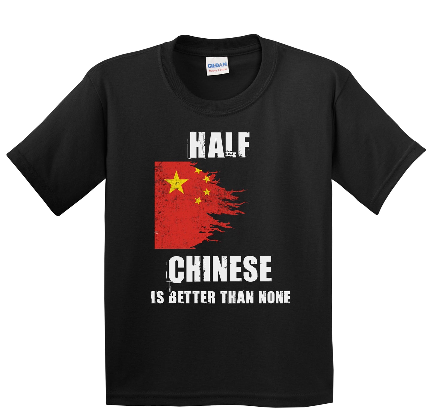 Half Chinese Is Better Than None Funny China Youth T-Shirt