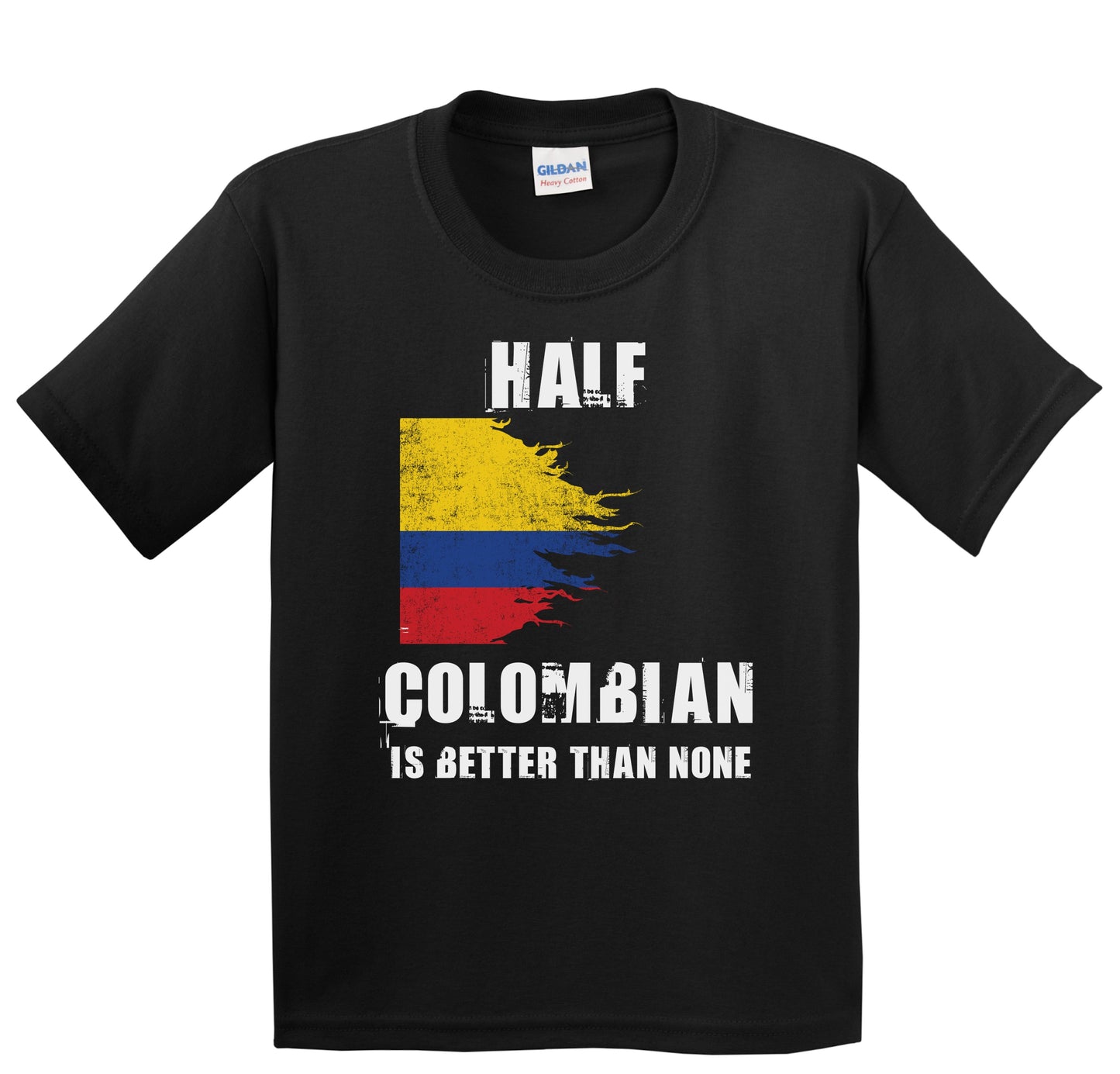 Half Colombian Is Better Than None Funny Colombia Youth T-Shirt