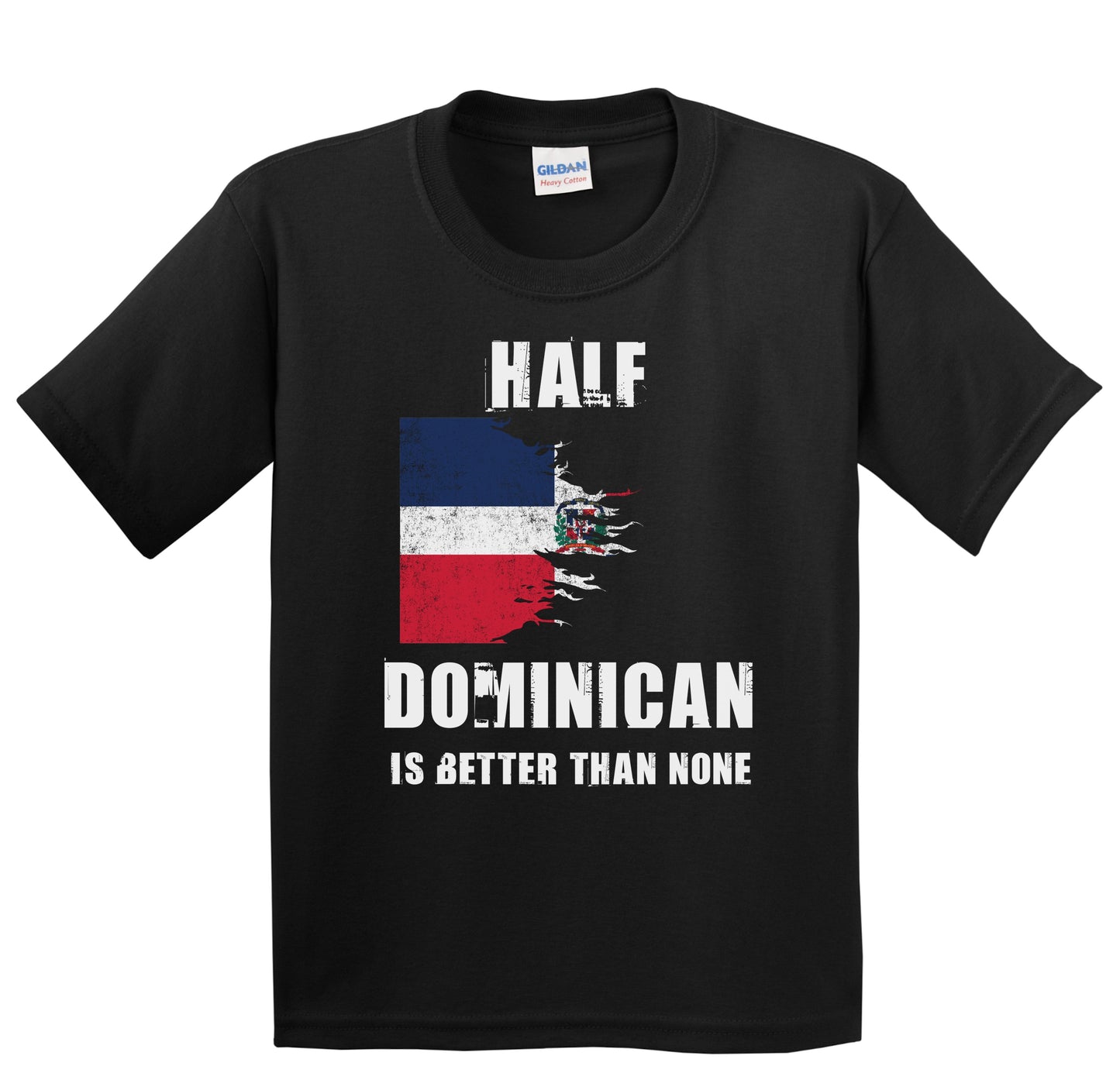 Half Dominican Is Better Than None Funny Dominican Republic Youth T-Shirt