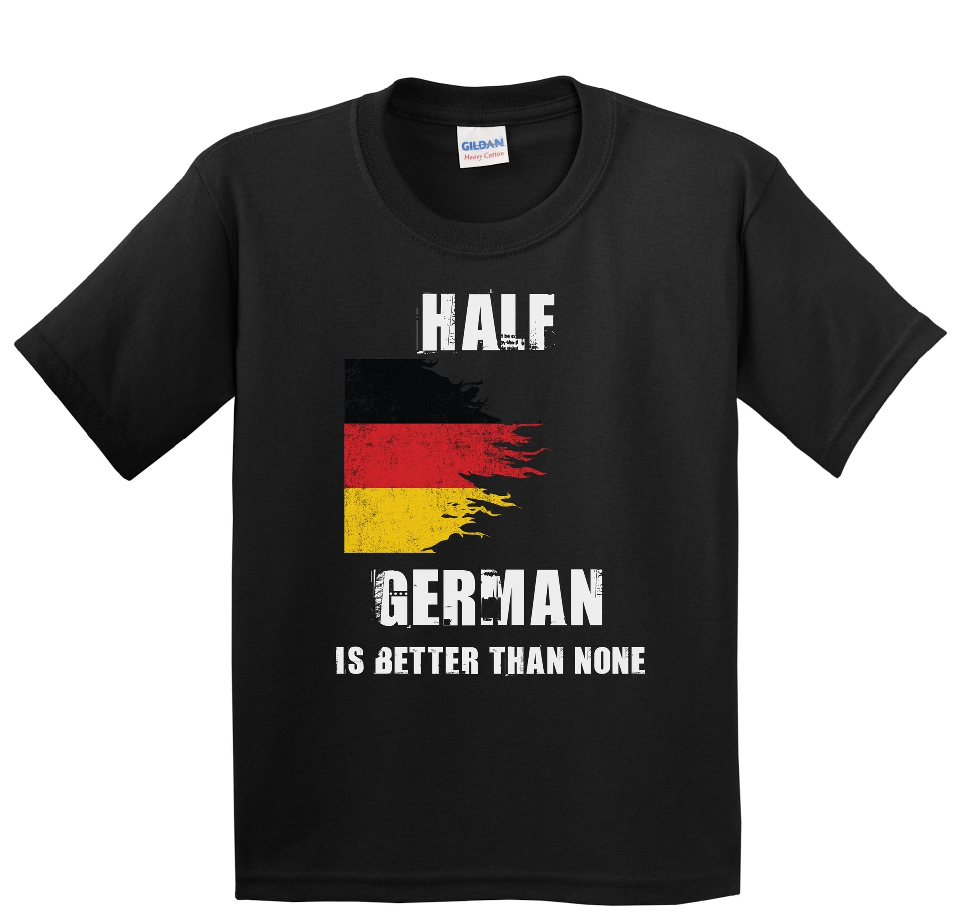 Half German Is Better Than None Funny Germany Youth T-Shirt