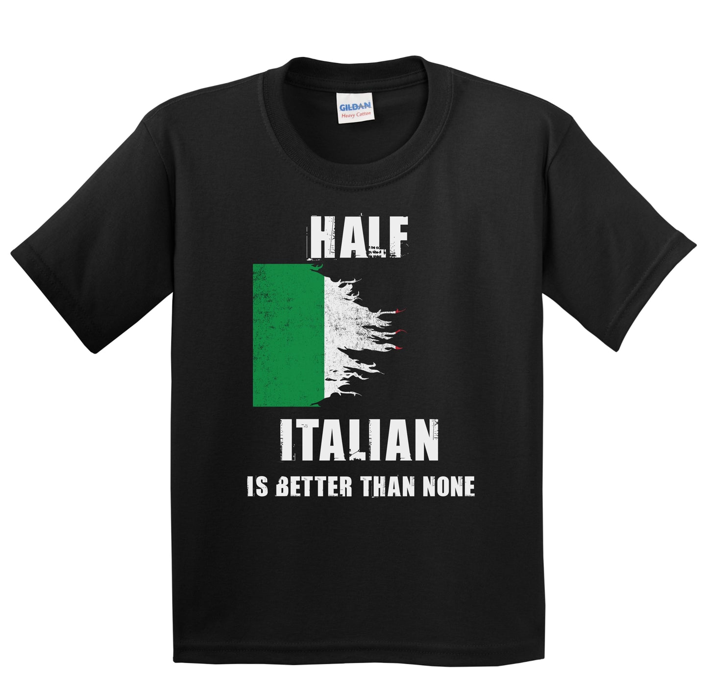 Half Italian Is Better Than None Funny Italy Youth T-Shirt