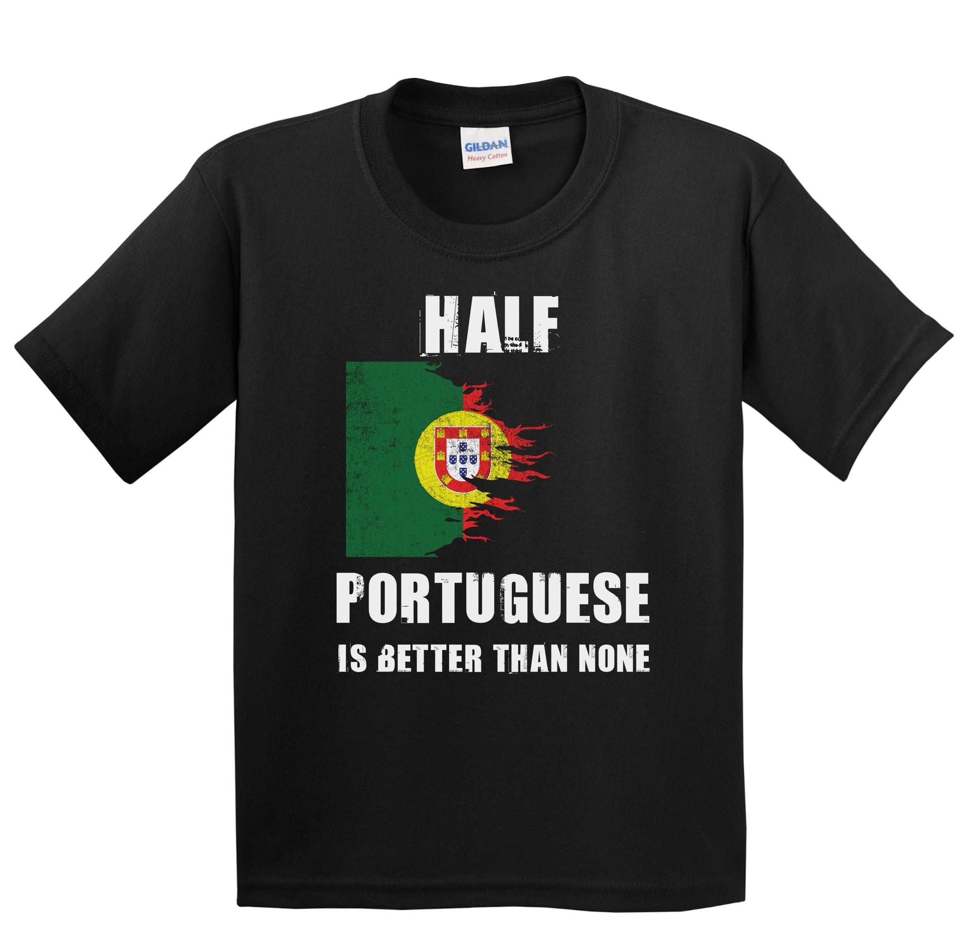 Half Portuguese Is Better Than None Funny Portugal Youth T-Shirt