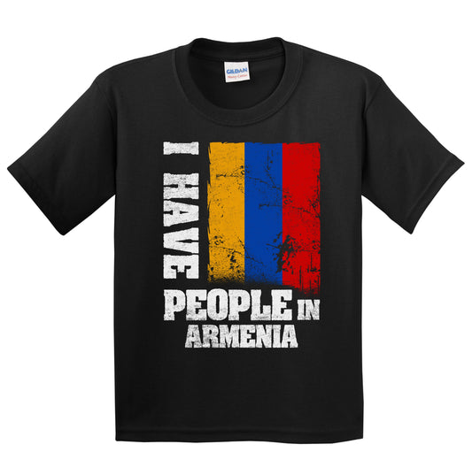 I Have People In Armenia Armenian Flag Youth T-Shirt