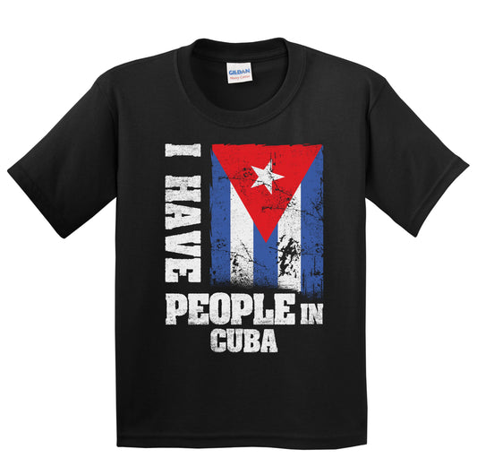 I Have People In Cuba Cuban Flag Youth T-Shirt