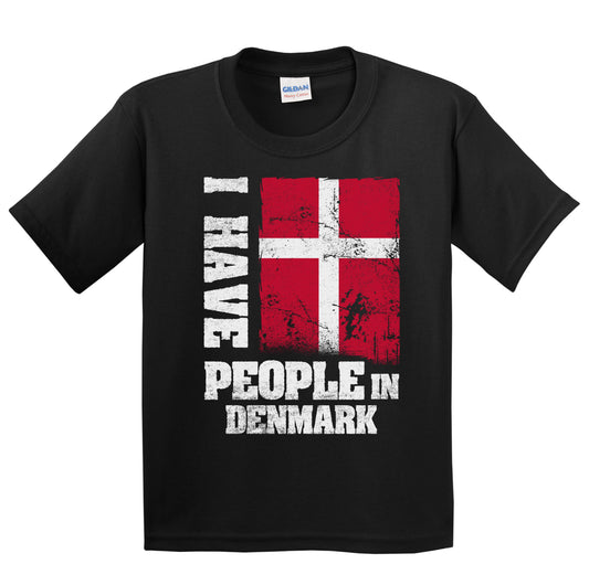 I Have People In Denmark Danish Flag Youth T-Shirt