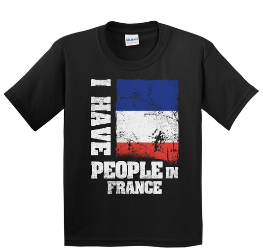 I Have People In France French Flag Youth T-Shirt