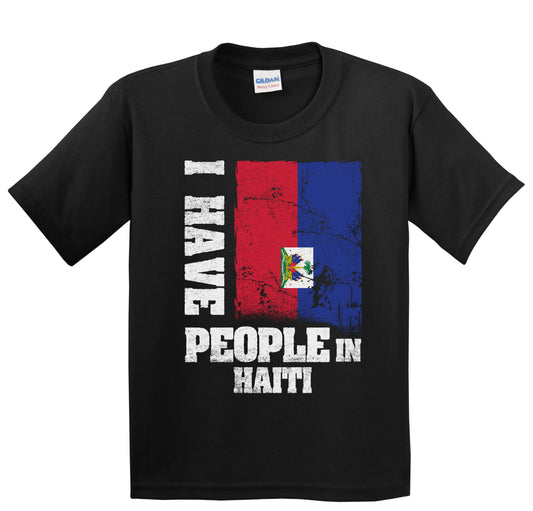 I Have People In Haiti Haitian Flag Youth T-Shirt