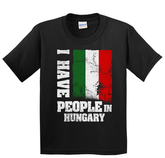 I Have People In Hungary Hungarian Flag Youth T-Shirt