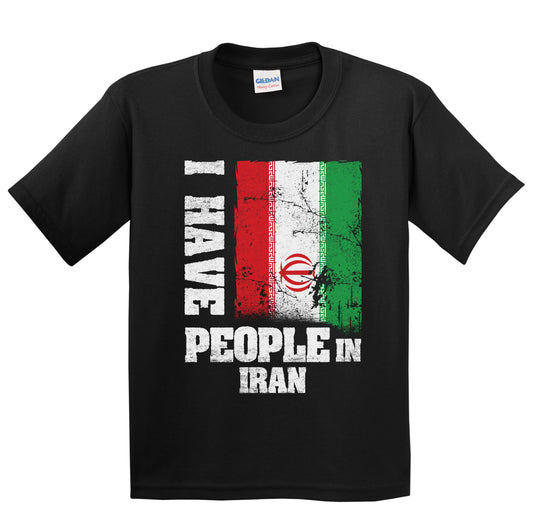 I Have People In Iran Iranian Flag Youth T-Shirt