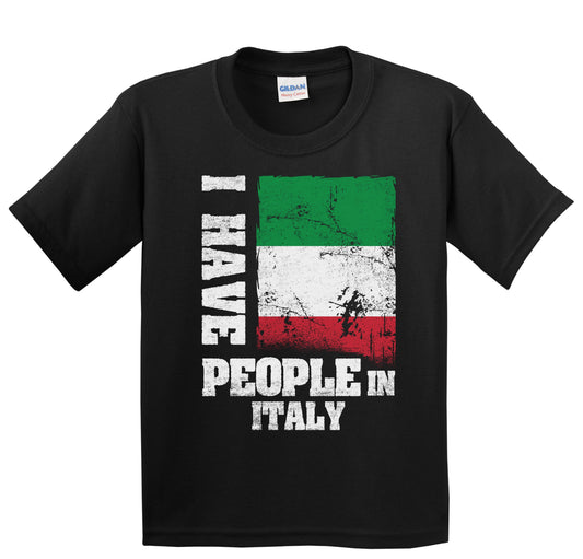 I Have People In Italy Italian Flag Youth T-Shirt