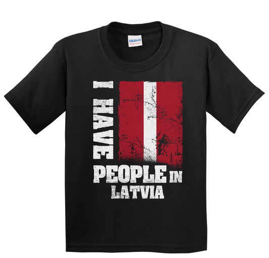 I Have People In Latvia Latvian Flag Youth T-Shirt