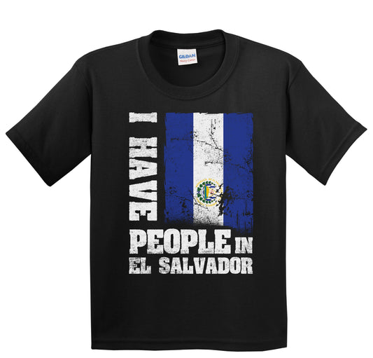 I Have People In El Salvador Salvadorian Flag Youth T-Shirt