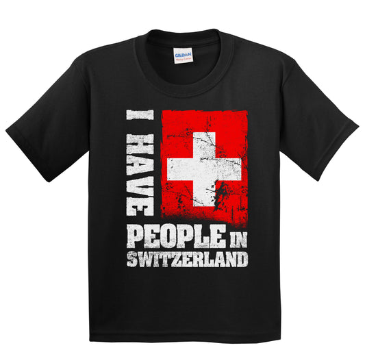 I Have People In Switzerland Swiss Flag Youth T-Shirt