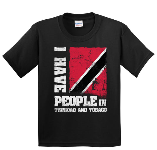 I Have People In Trinidad and Tobago Trinidadian Flag Youth T-Shirt
