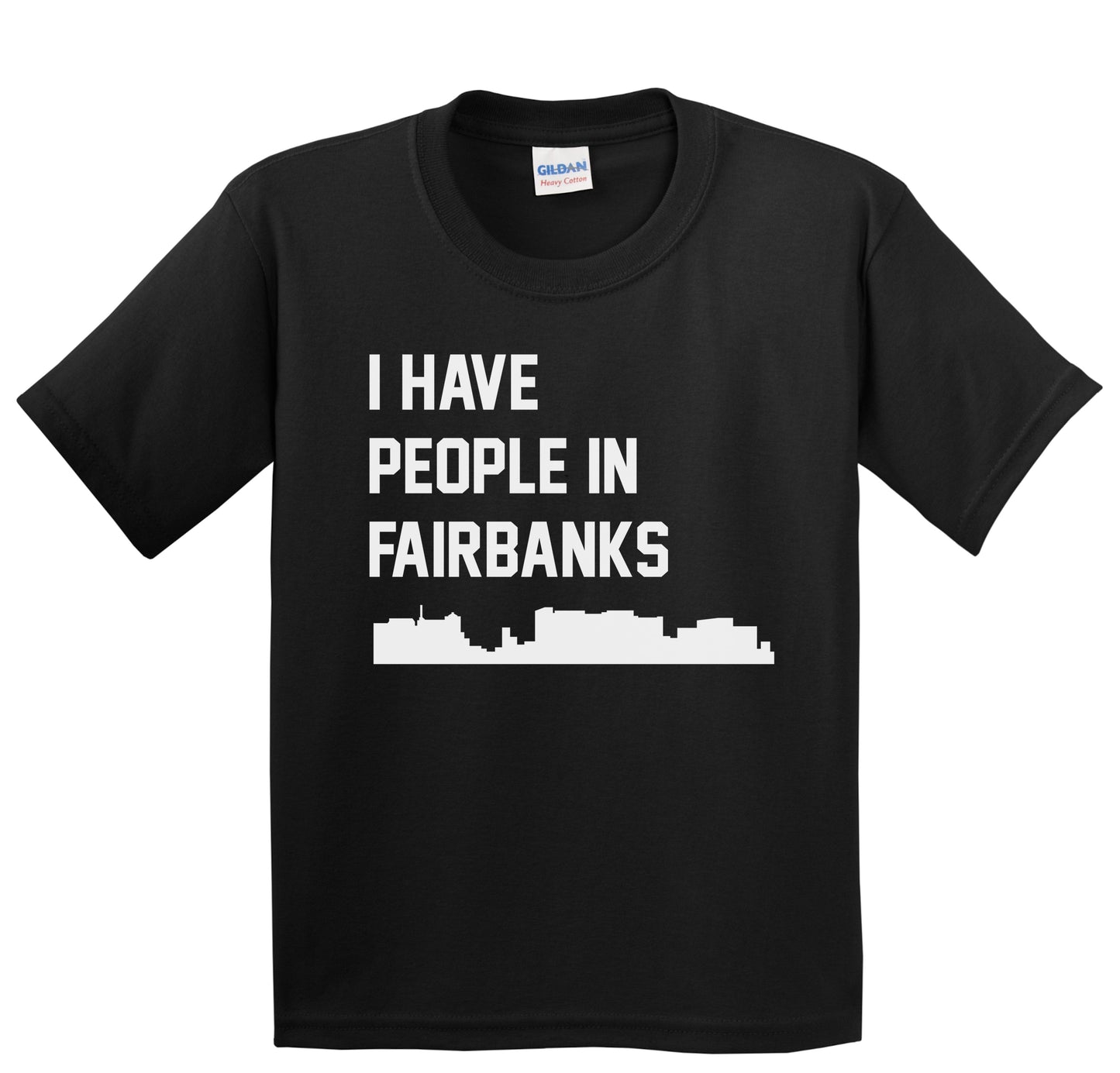 I Have People In Fairbanks Alaska Skyline Youth T-Shirt