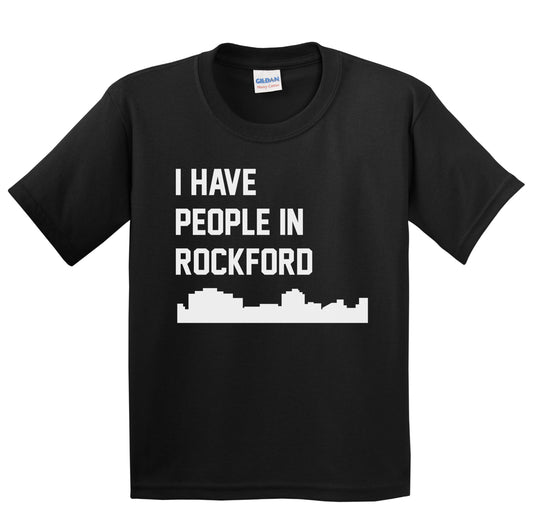 I Have People In Rockford Illinois Skyline Youth T-Shirt