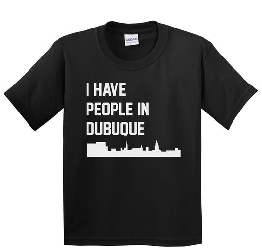 I Have People In Dubuque Iowa Skyline Youth T-Shirt