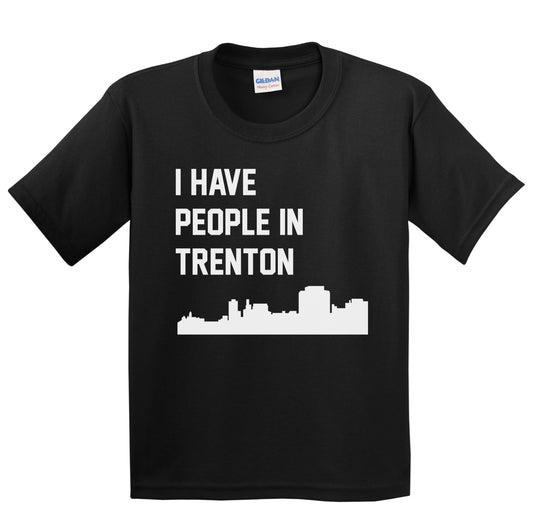 I Have People In Trenton New Jersey Skyline Youth T-Shirt